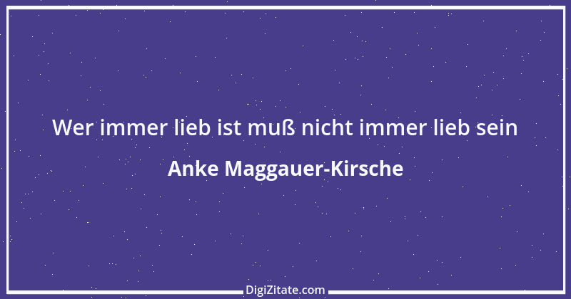 Zitat von Anke Maggauer-Kirsche 344