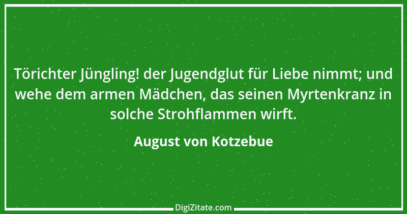 Zitat von August von Kotzebue 103