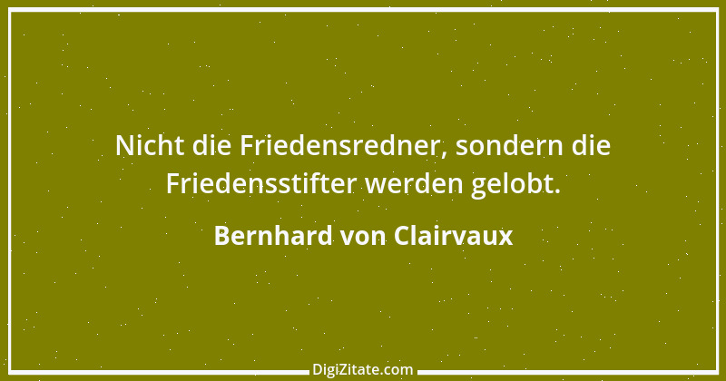 Zitat von Bernhard von Clairvaux 83