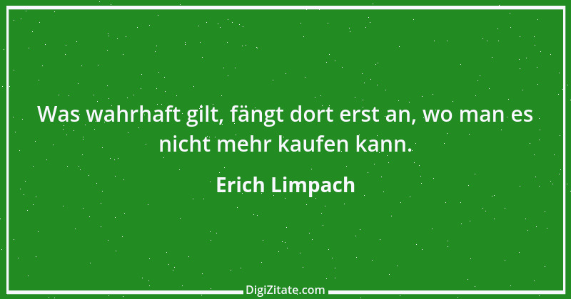 Zitat von Erich Limpach 206