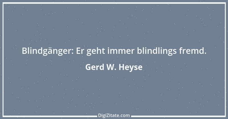 Zitat von Gerd W. Heyse 155