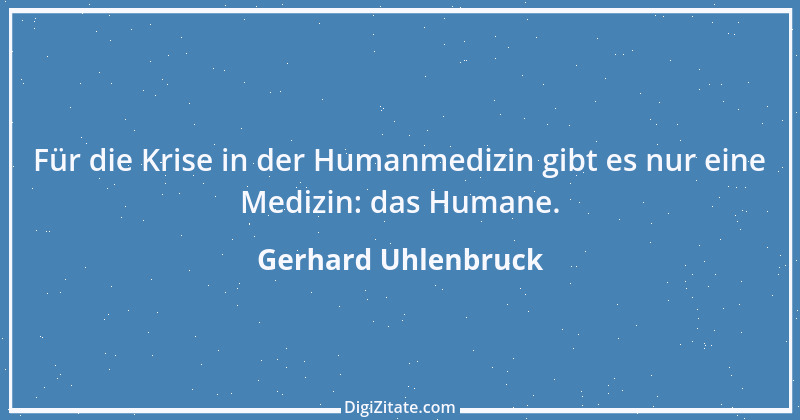 Zitat von Gerhard Uhlenbruck 867