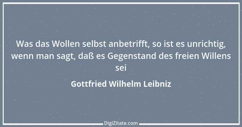 Zitat von Gottfried Wilhelm Leibniz 57