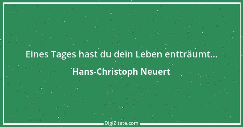 Zitat von Hans-Christoph Neuert 41