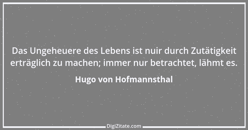 Zitat von Hugo von Hofmannsthal 186