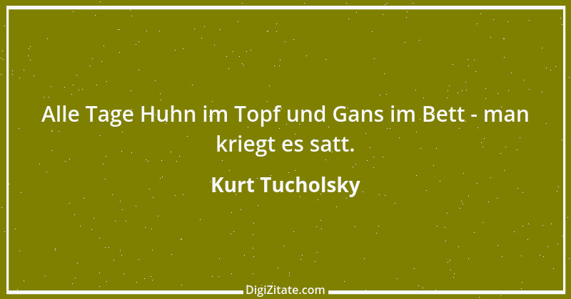 Zitat von Kurt Tucholsky 588