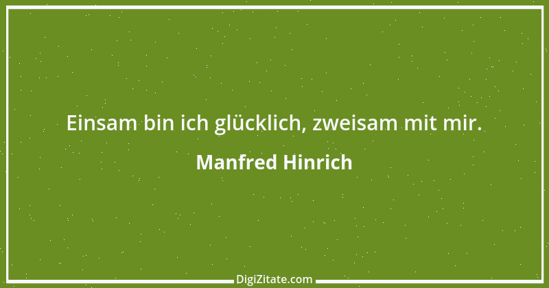 Zitat von Manfred Hinrich 221