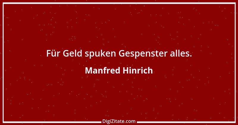 Zitat von Manfred Hinrich 3221