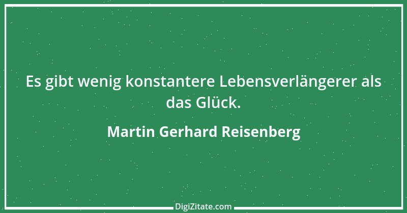 Zitat von Martin Gerhard Reisenberg 362