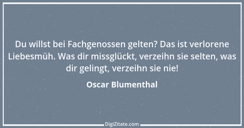 Zitat von Oscar Blumenthal 11