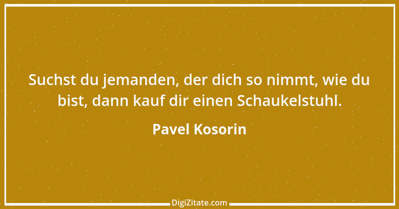 Zitat von Pavel Kosorin 430