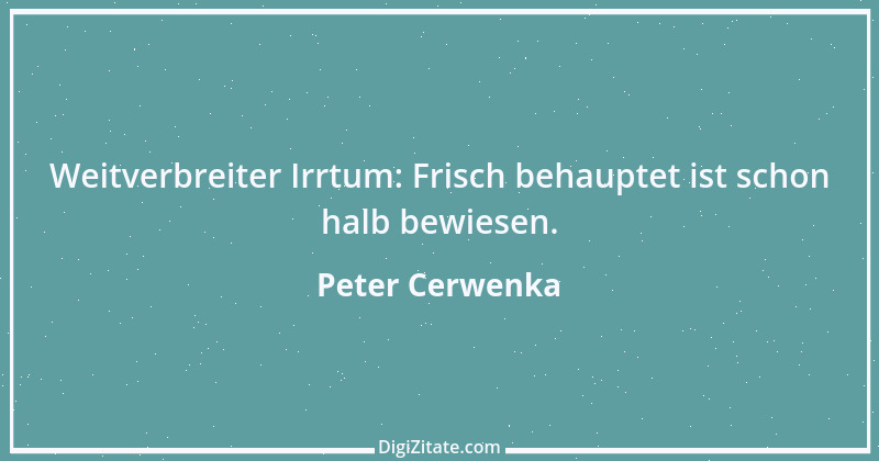 Zitat von Peter Cerwenka 23