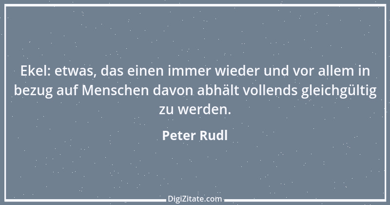 Zitat von Peter Rudl 321