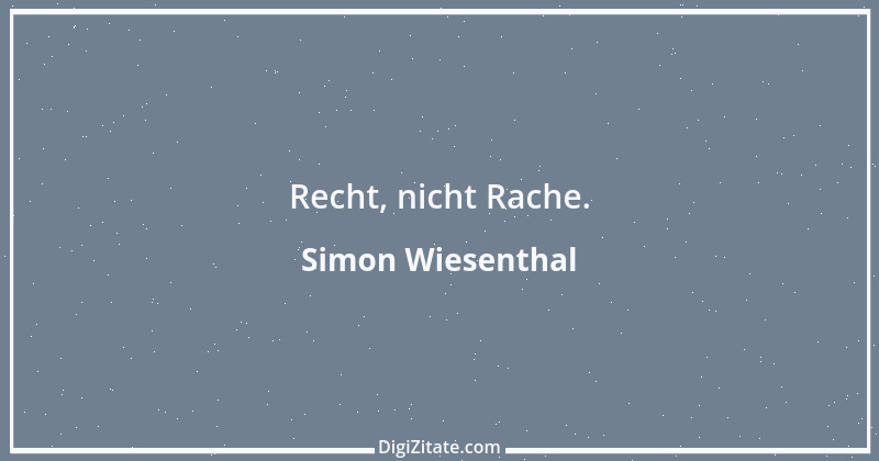 Zitat von Simon Wiesenthal 2