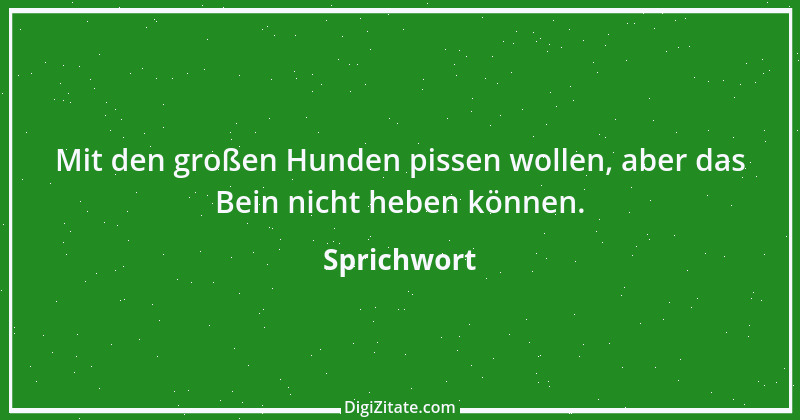 Zitat von Sprichwort 6039