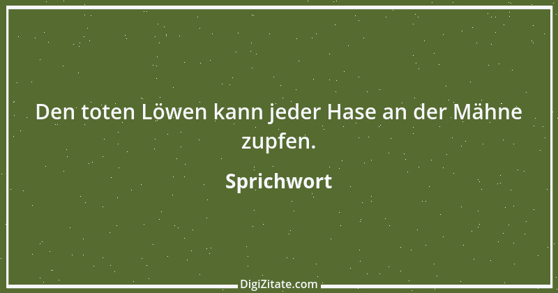 Zitat von Sprichwort 8039