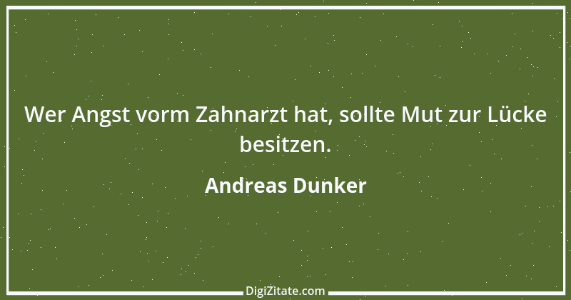 Zitat von Andreas Dunker 75