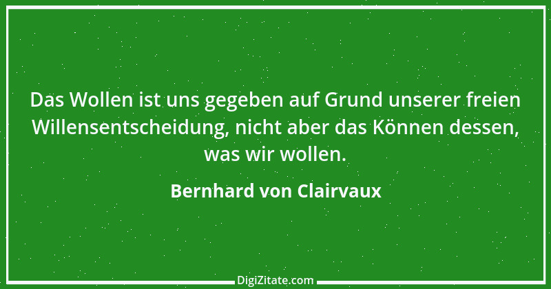 Zitat von Bernhard von Clairvaux 84