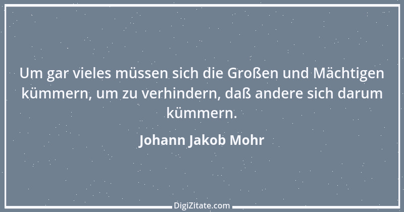 Zitat von Johann Jakob Mohr 82