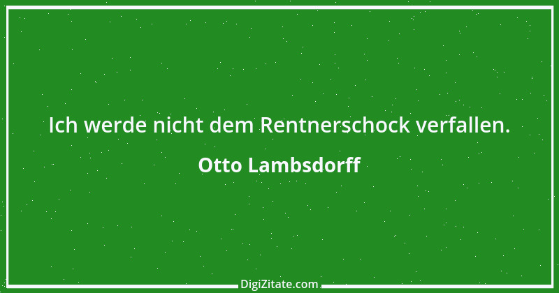 Zitat von Otto Lambsdorff 6