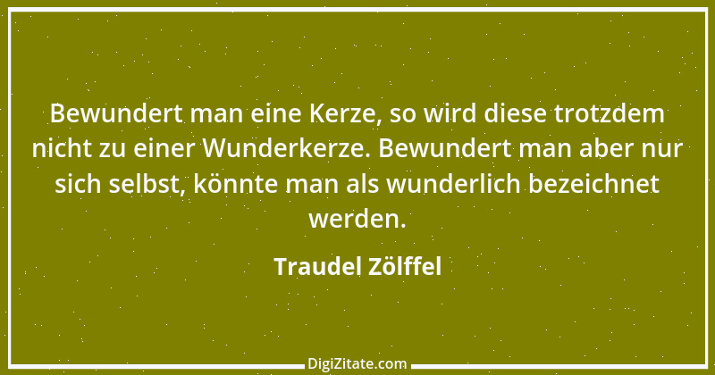 Zitat von Traudel Zölffel 33