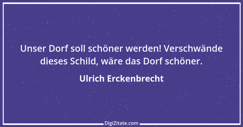 Zitat von Ulrich Erckenbrecht 551