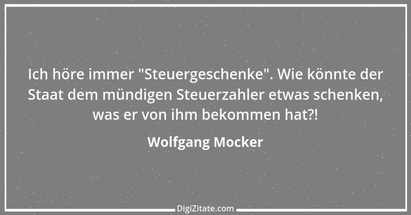 Zitat von Wolfgang Mocker 69