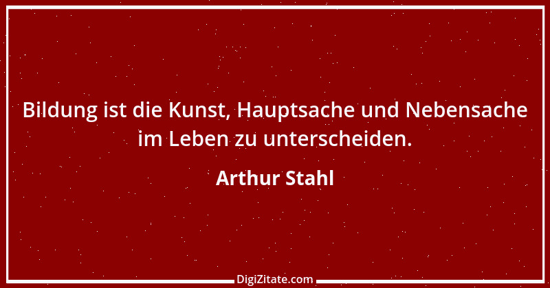 Zitat von Arthur Stahl 44