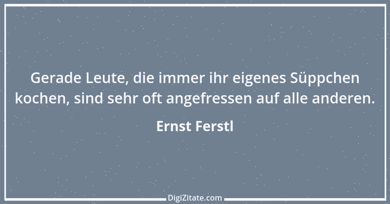 Zitat von Ernst Ferstl 1490