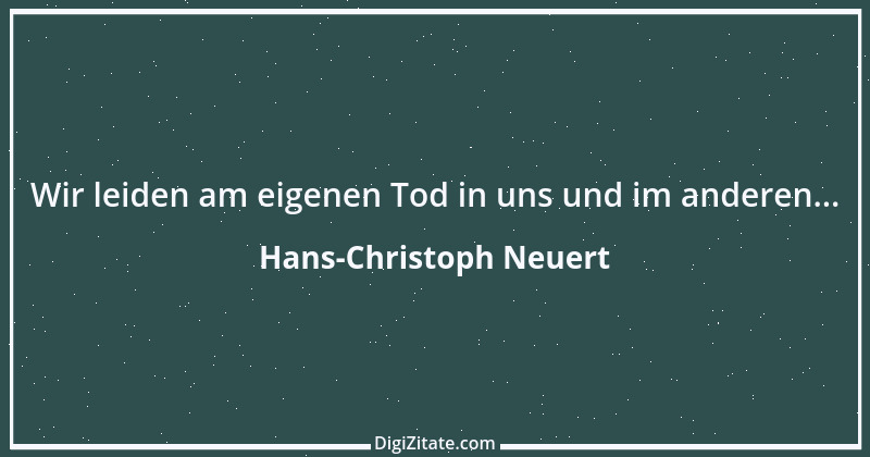 Zitat von Hans-Christoph Neuert 43