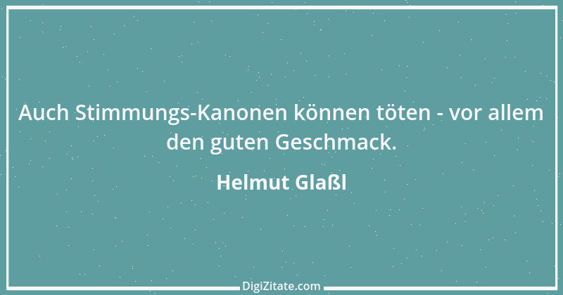 Zitat von Helmut Glaßl 1