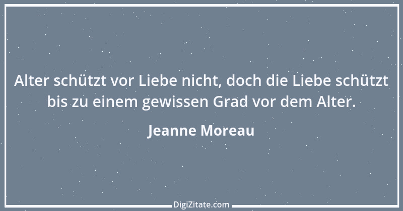 Zitat von Jeanne Moreau 1