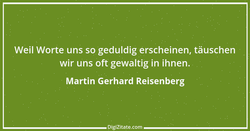 Zitat von Martin Gerhard Reisenberg 2364