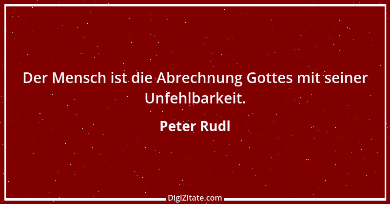 Zitat von Peter Rudl 1323