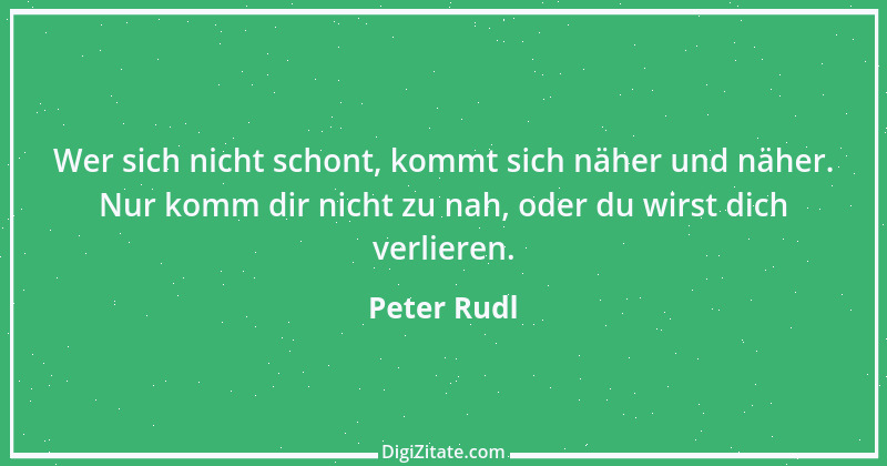 Zitat von Peter Rudl 323