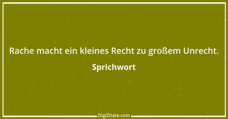 Zitat von Sprichwort 6041