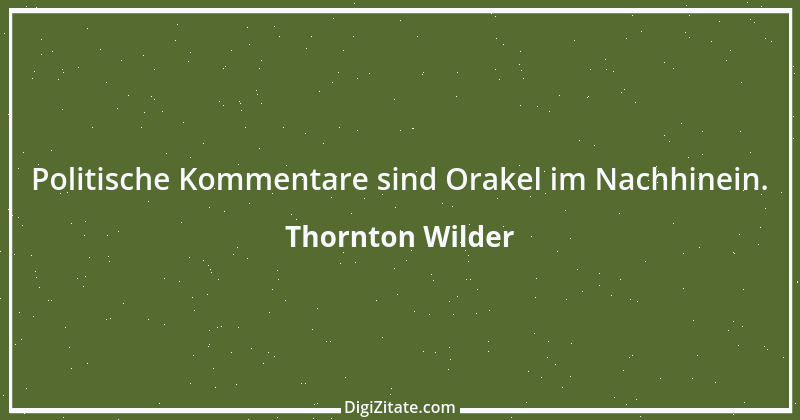 Zitat von Thornton Wilder 12