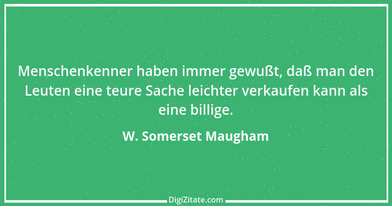 Zitat von W. Somerset Maugham 1