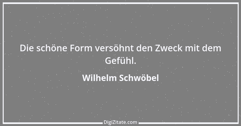 Zitat von Wilhelm Schwöbel 10