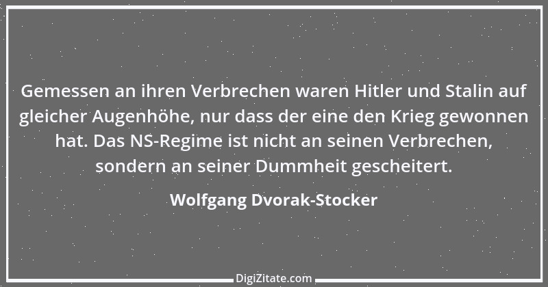 Zitat von Wolfgang Dvorak-Stocker 1