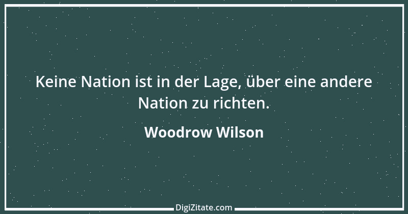 Zitat von Woodrow Wilson 32