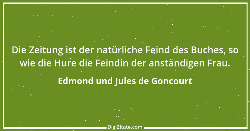 Zitat von Edmond und Jules de Goncourt 141