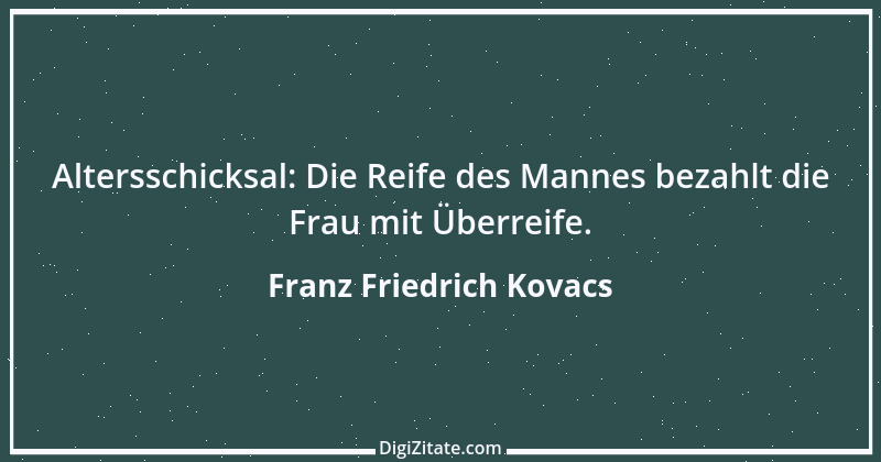 Zitat von Franz Friedrich Kovacs 38