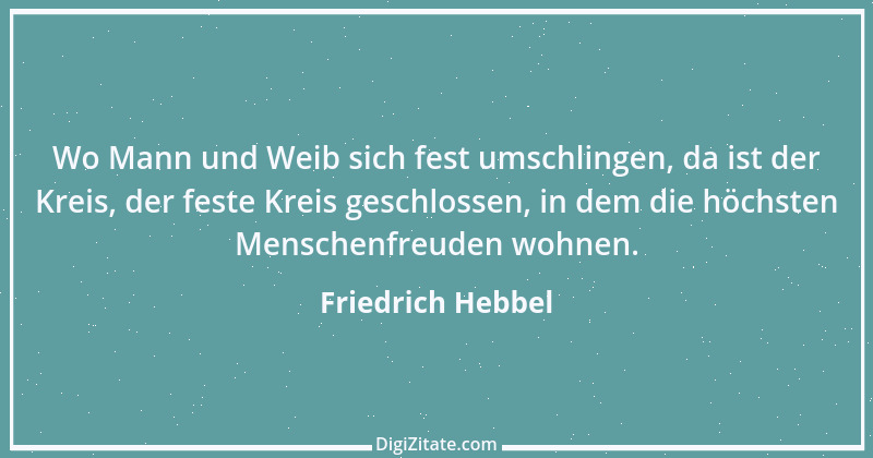 Zitat von Friedrich Hebbel 405