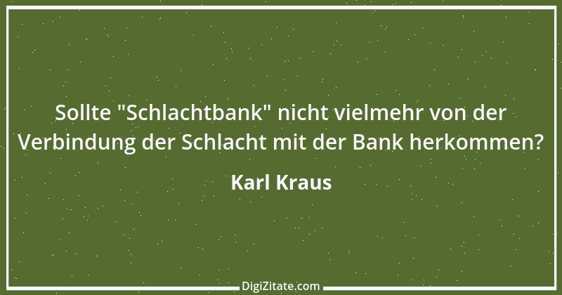 Zitat von Karl Kraus 809