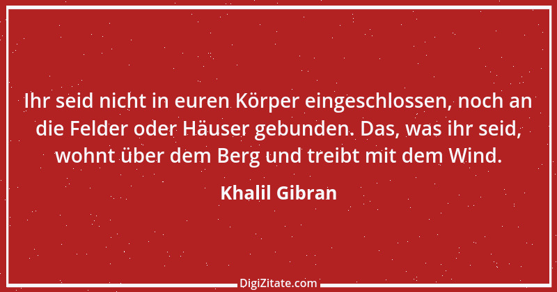 Zitat von Khalil Gibran 220