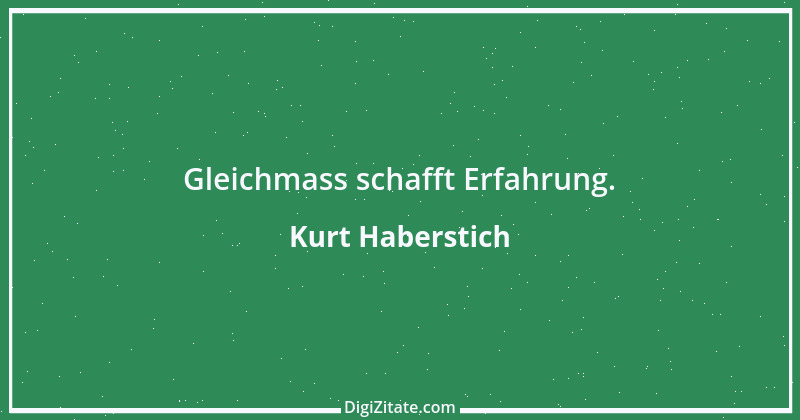 Zitat von Kurt Haberstich 253