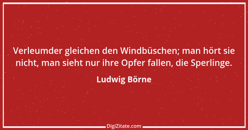 Zitat von Ludwig Börne 172