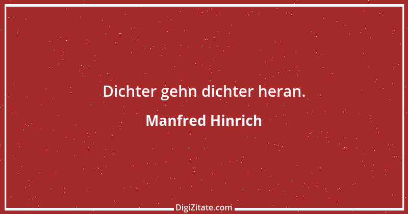 Zitat von Manfred Hinrich 2224