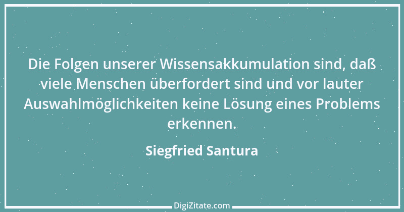 Zitat von Siegfried Santura 69